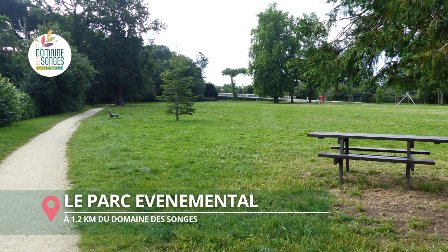 Le Parc EVENEMENTAL à proximité du domaine des songes à l'Hermitage